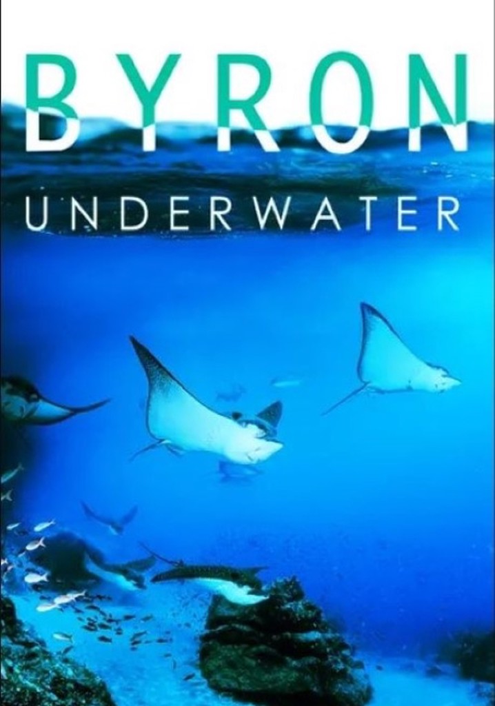 Byron Underwater streaming where to watch online?